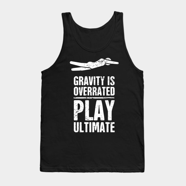 Gravity | Funny Ultimate Frisbee Player Tank Top by MeatMan